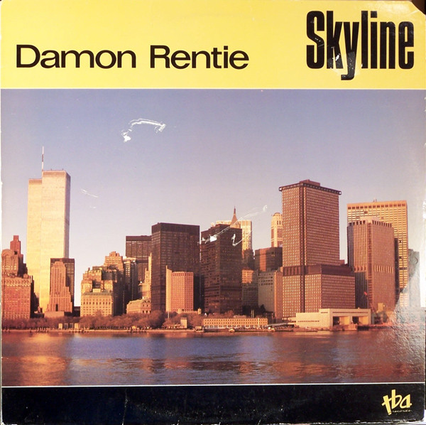 Damon Rentie - Skyline | TBA Records (TBA 230) - main Damon Rentie - Skyline | TBA Records (TBA 230) - main