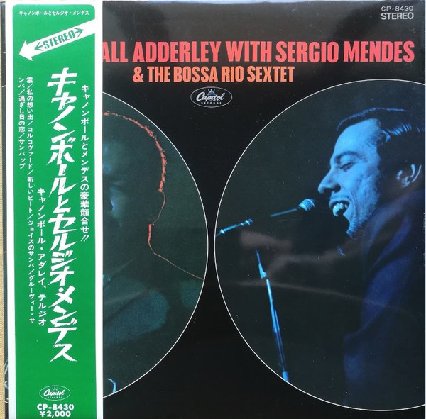 Cannonball Adderley With Sérgio Mendes & Bossa Rio - Cannonball Adderley With Sergio Mendes & The Bossa Rio Sextet | Capitol Records (CP-8430)