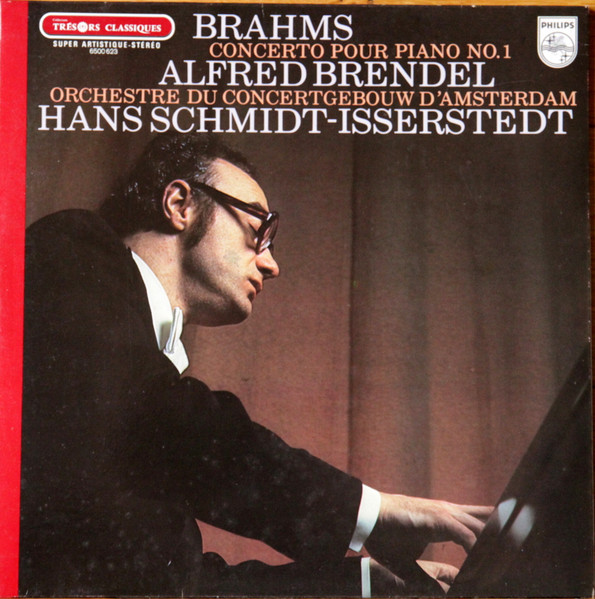 Johannes Brahms - Alfred Brendel , Concertgebouworkest , Hans Schmidt-Isserstedt - Concerto Pour Piano N° 1 | Philips (6500 623) - main