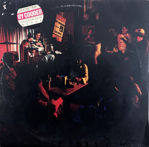 Ry Cooder - Show Time | Warner Bros. Records (WB 56 386)
