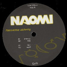 Naomi - Retroactive Alchemy | Generator Records (GEN 9136-12) - main