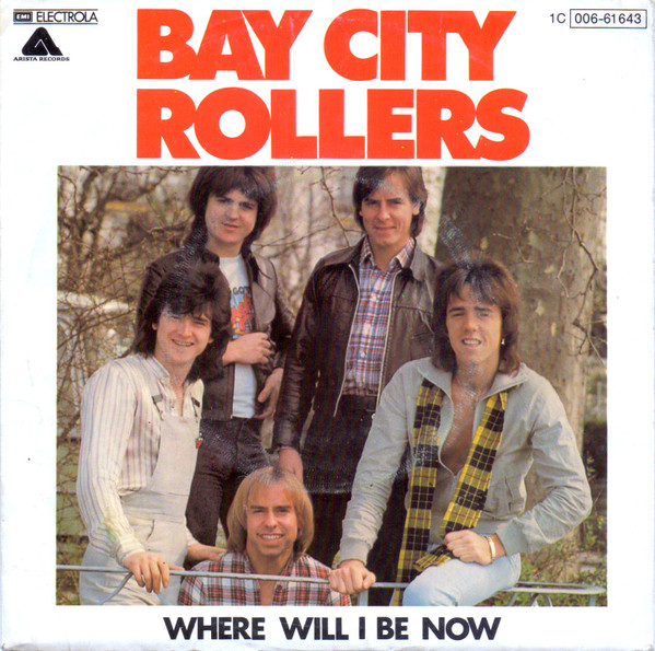 Bay City Rollers - Where Will I Be Now | Arista (1C 006-61 643)