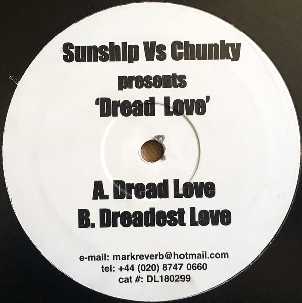 Sunship Vs Chunky - Dread Love | Not On Label (Sunship Self-released) (DL180299)