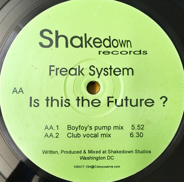 Freak System - Is This The Future? | Shakedown Records (SDW 001) - 2 Freak System - Is This The Future? | Shakedown Records (SDW 001) - 2