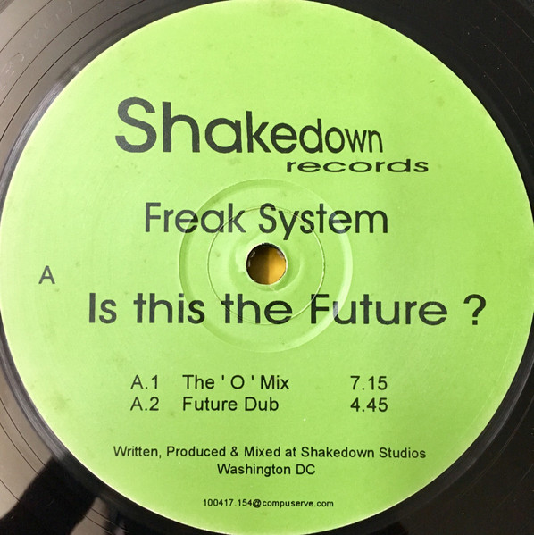 Freak System - Is This The Future? | Shakedown Records (SDW 001) - main Freak System - Is This The Future? | Shakedown Records (SDW 001) - main