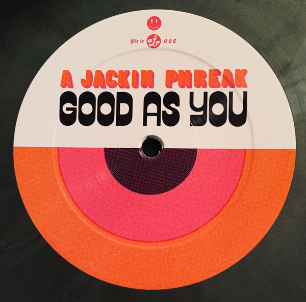 A Jackin' Phreak - Good As You EP | AJP (AJP005) - main
