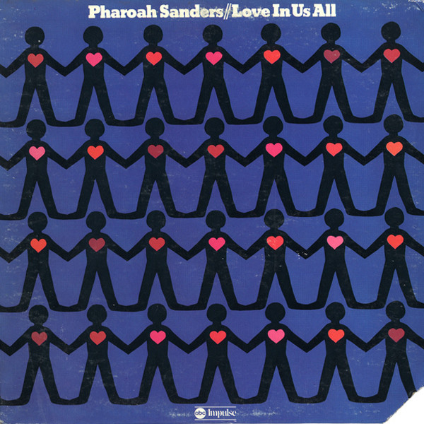 Pharoah Sanders - Love In Us All | ABC Impulse! (ASD-9280) - 2 Pharoah Sanders - Love In Us All | ABC Impulse! (ASD-9280) - 2