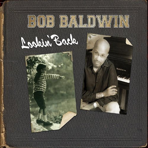 Bob Baldwin - Lookin' Back | nuGroove Records (NUG-233-2) - main