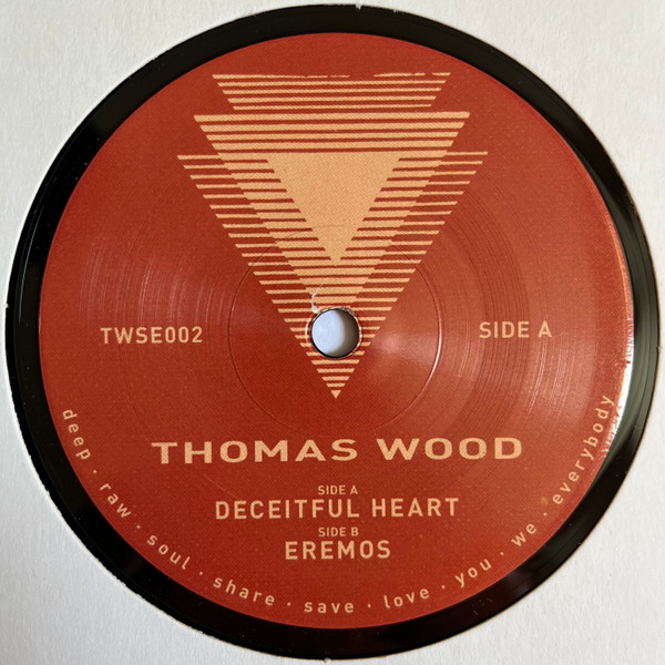Thomas Wood - Deceitful Heart / Eremos | TW Limited (TWSE002)