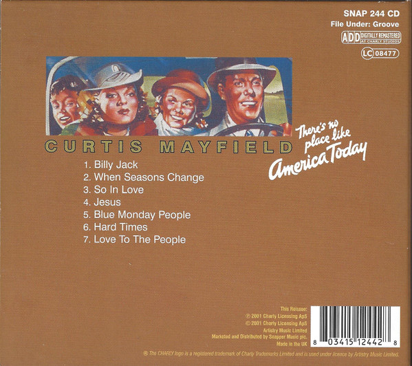 Curtis Mayfield - There's No Place Like America Today | Charly Records (SNAP 244 CD) - 2