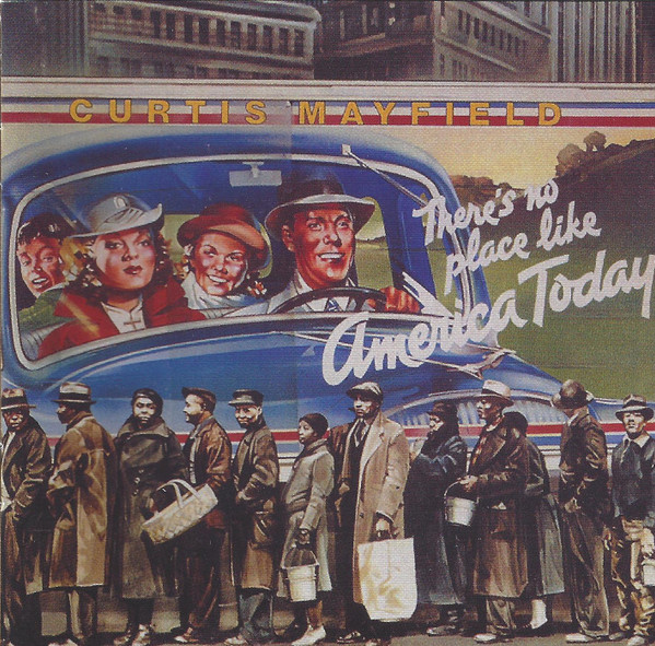 Curtis Mayfield - There's No Place Like America Today | Charly Records (SNAP 244 CD) - 4