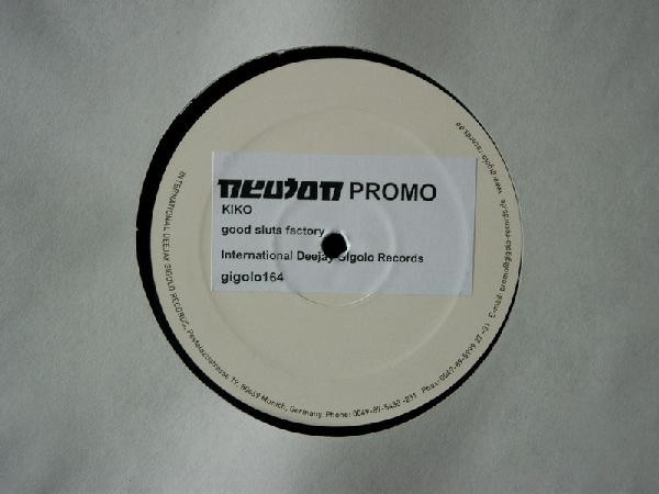 Kiko & Gino's - Good Sluts Factory | International Deejay Gigolo Records (gigolo164) - 4 Kiko & Gino's - Good Sluts Factory | International Deejay Gigolo Records (gigolo164) - 4