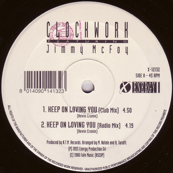 Clockwork Featuring Jimmy Mc Foy - Keep On Loving You | X-Energy Records (X-12132)