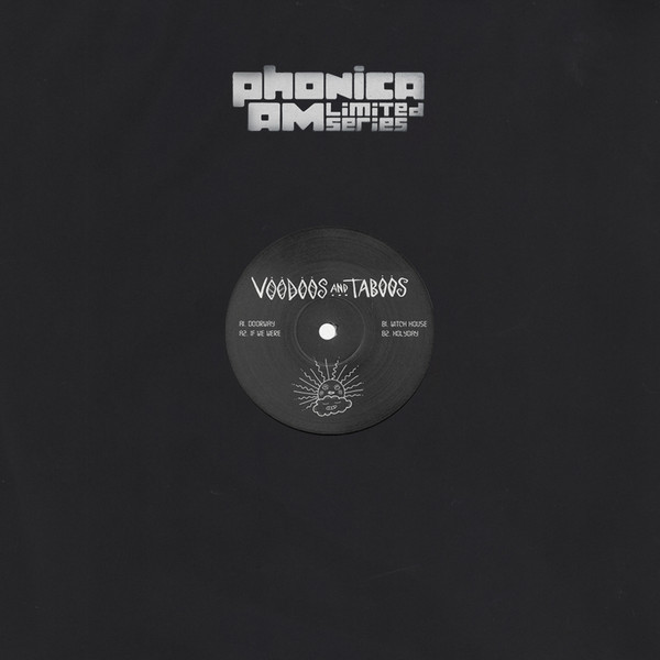 Voodoos And Taboos - If We Were EP | Phonica AM (PHONICAM001) - main Voodoos And Taboos - If We Were EP | Phonica AM (PHONICAM001) - main