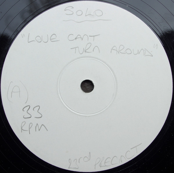 Solo - Love Can't Turn Around | 23rd Precinct Recordings (PREC 007) - 2
