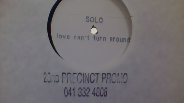 Solo - Love Can't Turn Around | 23rd Precinct Recordings (PREC 007) - 3