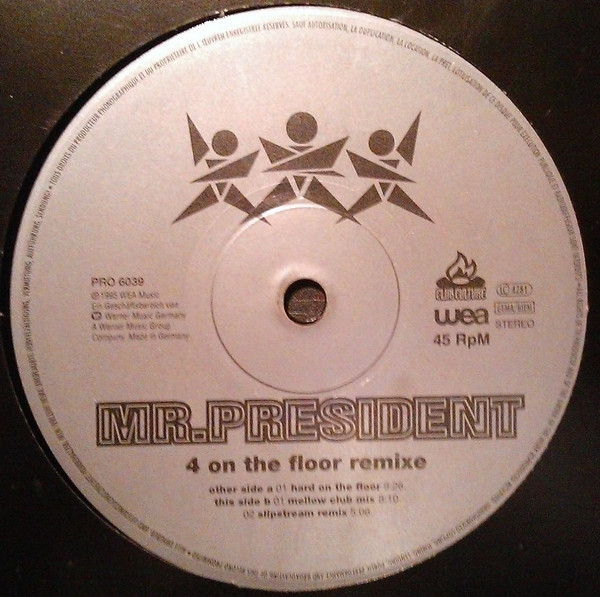 Mr. President - 4 On The Floor (Remixe) | Club Culture (PRO 6039) - 2 Mr. President - 4 On The Floor (Remixe) | Club Culture (PRO 6039) - 2