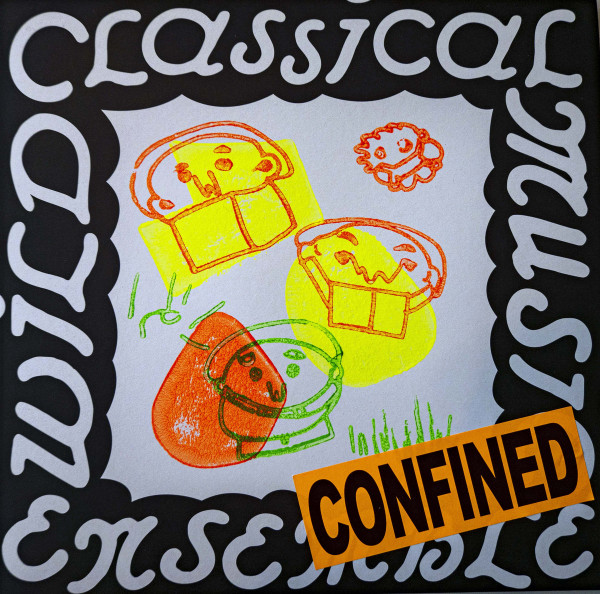 Wild Classical Music Ensemble - Confined | Born Bad Records (BB177/LP)