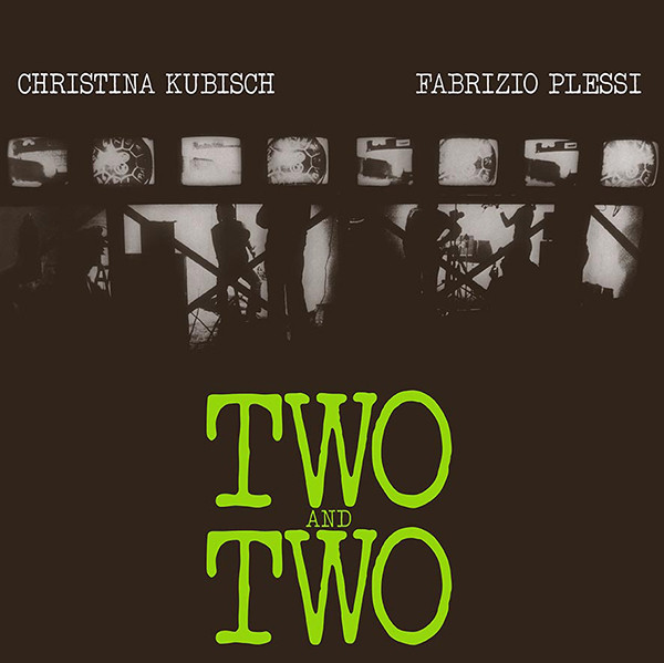 Christina Kubisch , Fabrizio Plessi - Two And Two | Song Cycle Records (CY 988) - main