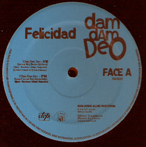 Felicidad - Dam Dam Deo | Les Disques PAD (PAD-1201) - main Felicidad - Dam Dam Deo | Les Disques PAD (PAD-1201) - main