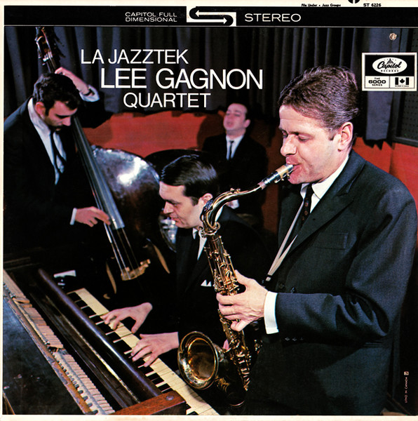 The Lee Gagnon Quartet - La Jazztek | Capitol Records (ST 6226) - main The Lee Gagnon Quartet - La Jazztek | Capitol Records (ST 6226) - main