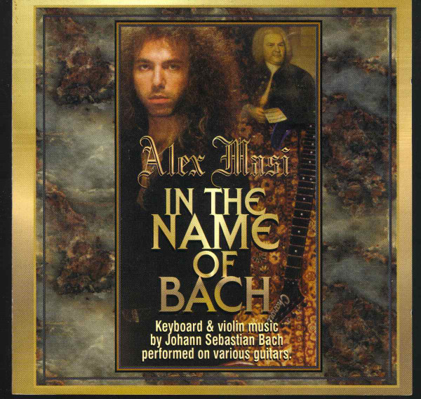 Alex Masi - In The Name Of Bach | Lion Music (LMC 2002 2) - main Alex Masi - In The Name Of Bach | Lion Music (LMC 2002 2) - main