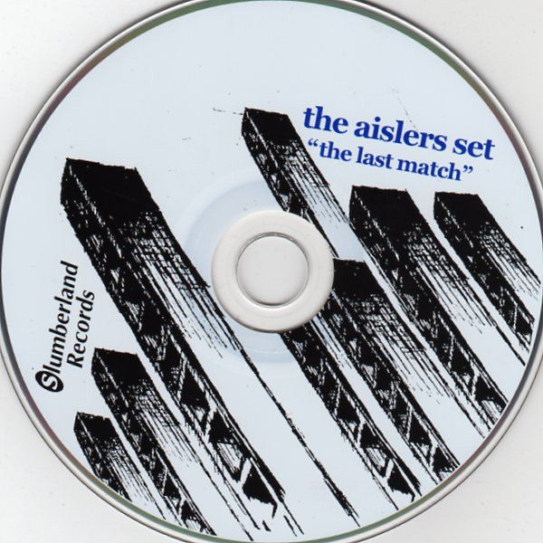 The Aislers Set - The Last Match | Slumberland Records (slr 62) - 3 The Aislers Set - The Last Match | Slumberland Records (slr 62) - 3