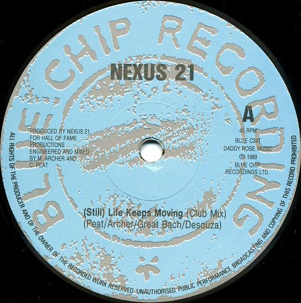 Nexus 21 - (Still) Life Keeps Moving (Club Mix) | Blue Chip (BLUE C34T)
