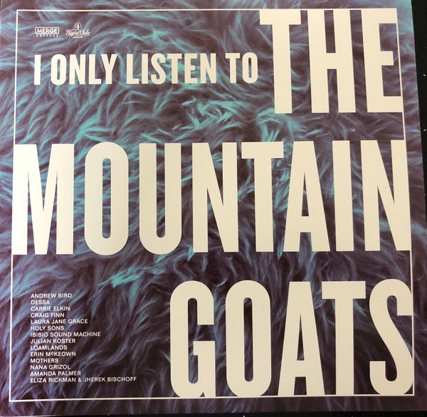 Various - I Only Listen To The Mountain Goats: All Hail West Texas | Merge Records (MRG617)