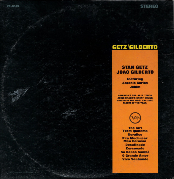 Stan Getz , João Gilberto Featuring Antonio Carlos Jobim - Getz / Gilberto | Verve Records (V6-8545) - 4