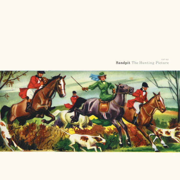 Sandpit - The Hunting Picture | Cheersquad Records & Tapes (CRT 022)