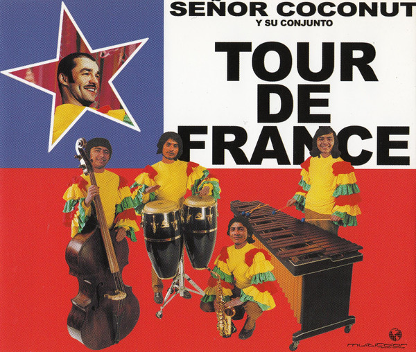 Señor Coconut - Tour De France | Multicolor Recordings (MCR 107.3) - main Señor Coconut - Tour De France | Multicolor Recordings (MCR 107.3) - main