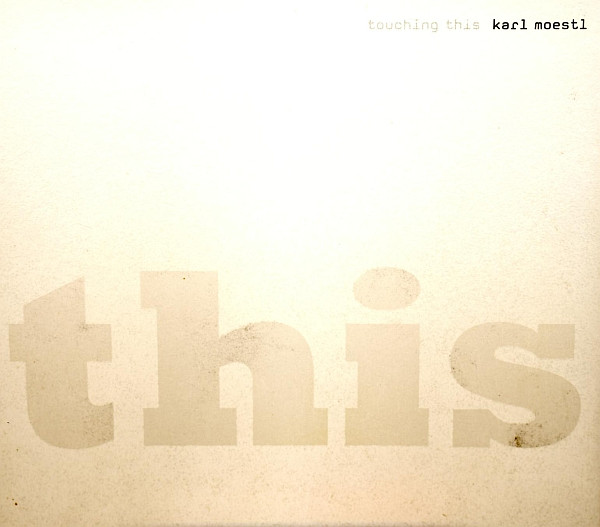 Karl Möstl - Touching This | Edel (0000810X)