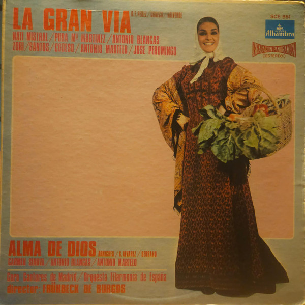 Federico Chueca , Joaquín Valverde / Carlos Arniches , Enrique García Alvarez / Jose Serrano - La Gran Via / Alma De Dios | Columbia (SCE 951)