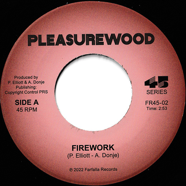 Pleasurewood - Firework / Move! | Farfalla Records (FR45-02) - 2 Pleasurewood - Firework / Move! | Farfalla Records (FR45-02) - 2