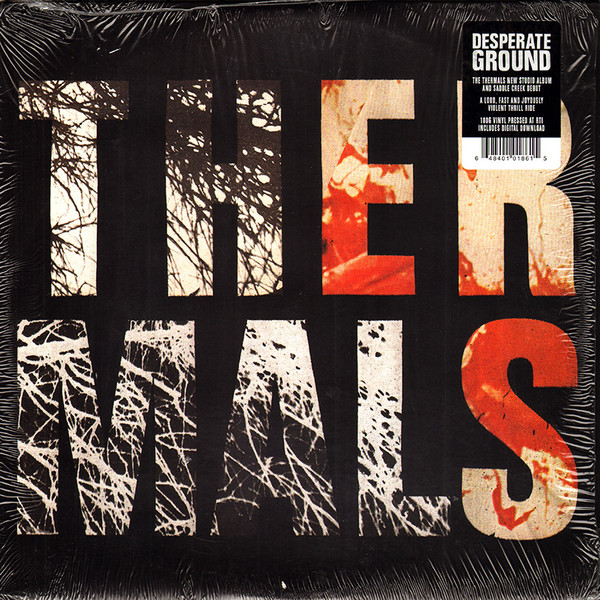 The Thermals - Desperate Ground | Saddle Creek (LBJ-186) - main The Thermals - Desperate Ground | Saddle Creek (LBJ-186) - main