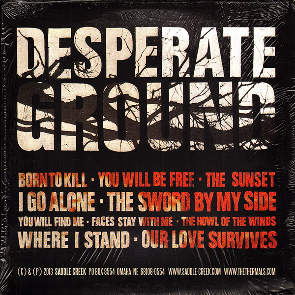 The Thermals - Desperate Ground | Saddle Creek (LBJ-186) - 2 The Thermals - Desperate Ground | Saddle Creek (LBJ-186) - 2