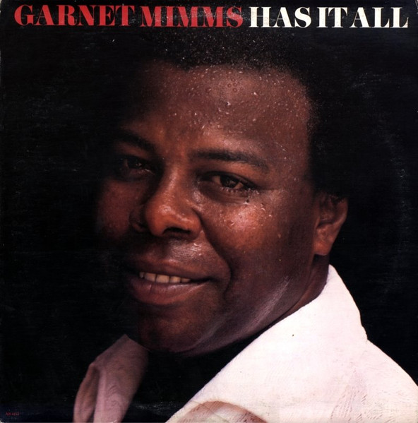 Garnet Mimms - Has It All | Arista (AB 4153)