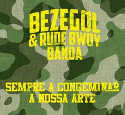 Bezegol & Rude Bwoy Banda - S.A.C.A.N.A. (Sempre A Congeminar A Nossa Arte) | Rude Records (RRCD002) - main