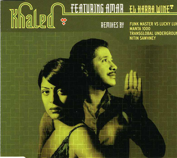 Khaled Featuring Amar - El Harba Wine (Remixes) | Barclay (561 866-2)