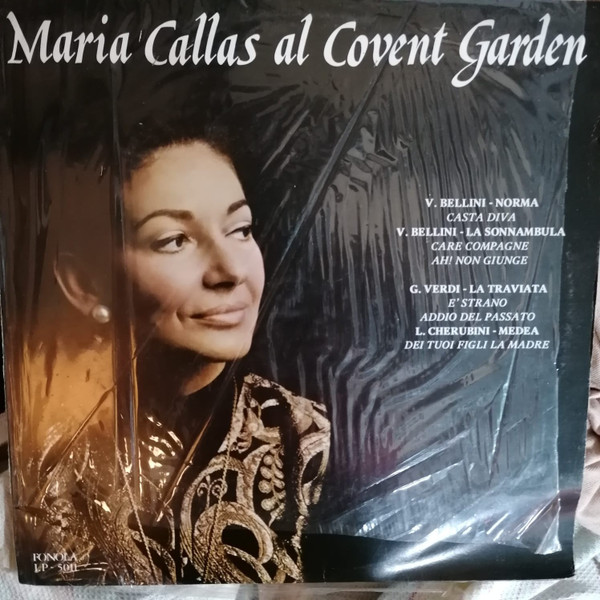 Maria Callas - Maria Callas Al Covent Garden | Fonola Dischi (LP 5011) - main Maria Callas - Maria Callas Al Covent Garden | Fonola Dischi (LP 5011) - main