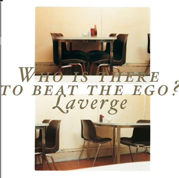 Laverge - Who Is There To Beat The Ego? | Carcosa Records (CR018)