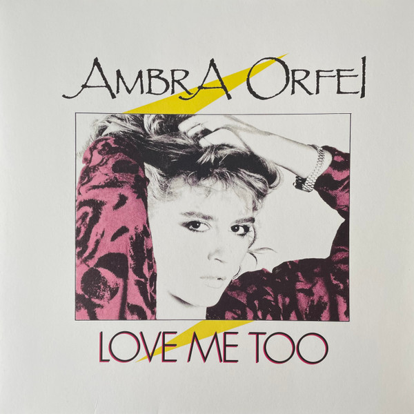 Ambra Orfei - Love Me Too | Proxima (PROXIMA002)