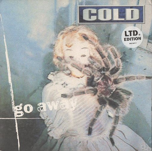 Cold - Go Away | Flip Records (582 627-7)