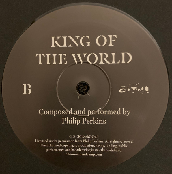 Philip Perkins - King Of The World | chOOn!! (CHN001) - 4 Philip Perkins - King Of The World | chOOn!! (CHN001) - 4