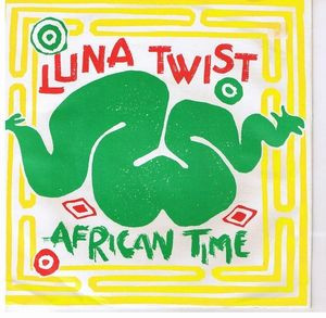 Luna Twist - African Time | Statik Records (VS-110-23)