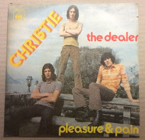 Christie - The Dealer (Down And Losin') / Pleasure & Pain | CBS (CBS 1438) - main