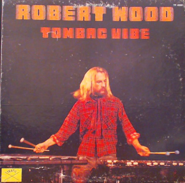 Robert Wood - Tombac Vibe | Trafic (TF-0001)