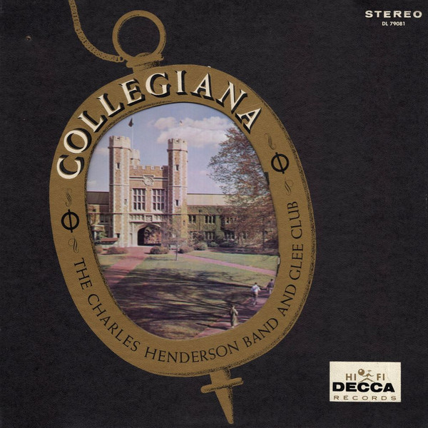 The Charles Henderson Band And Glee Club - Collegiana | Decca (DL 79081) - main