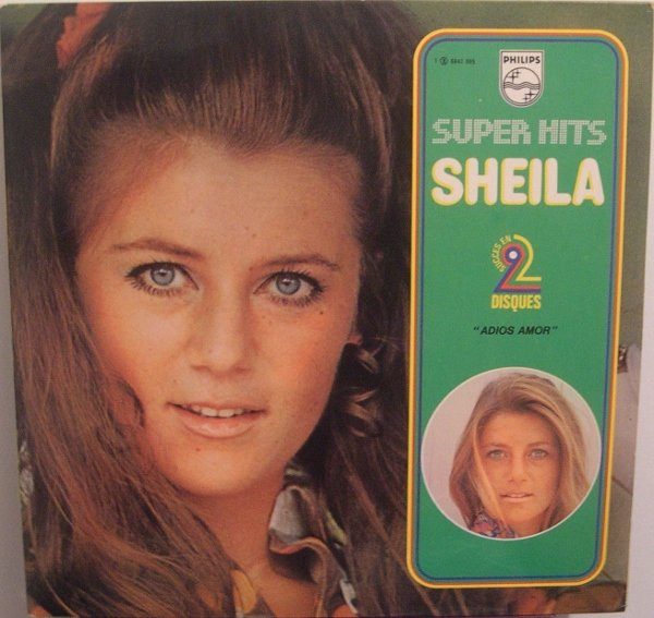 Sheila - Super Hits "Adios Amor" | Philips (6641 095) - main Sheila - Super Hits "Adios Amor" | Philips (6641 095) - main